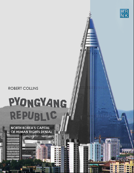 Pyongyang Republic: North Korea's Capital of Human Rights Denial